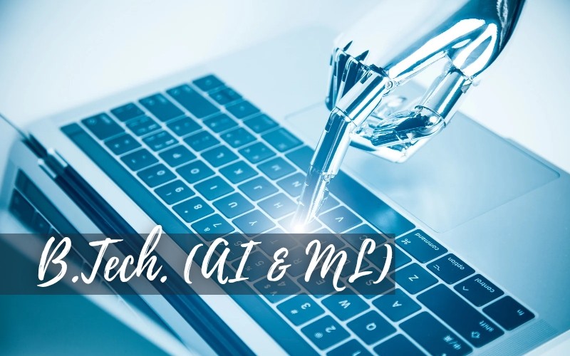 B.Tech (AI & ML)