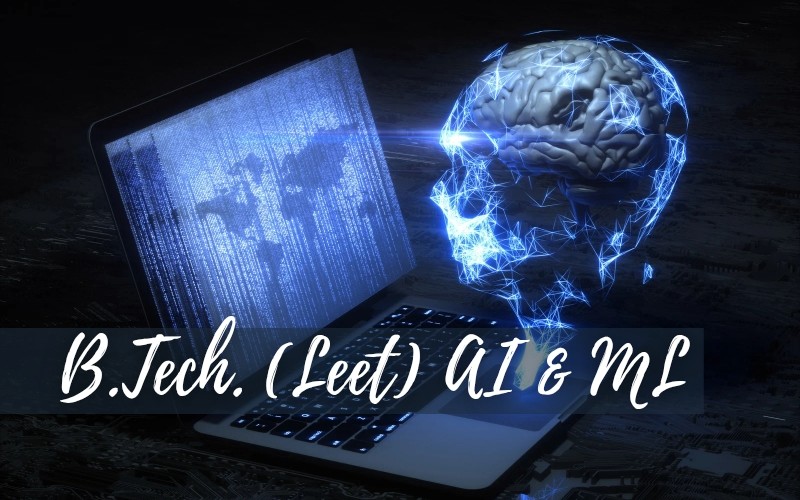 B.Tech LEET (AI & ML)
