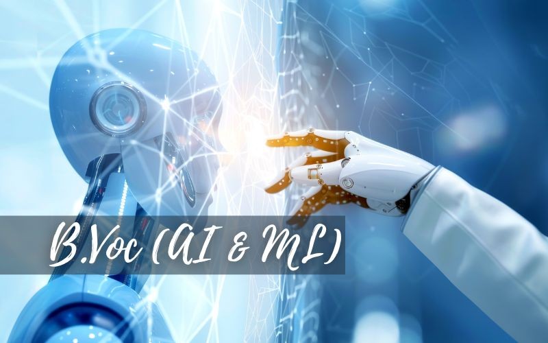 B.Voc. (Artificial Intelligence and Machine Learning)