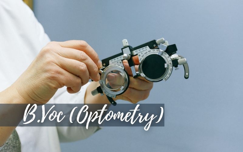 B.Voc. (Optometry)