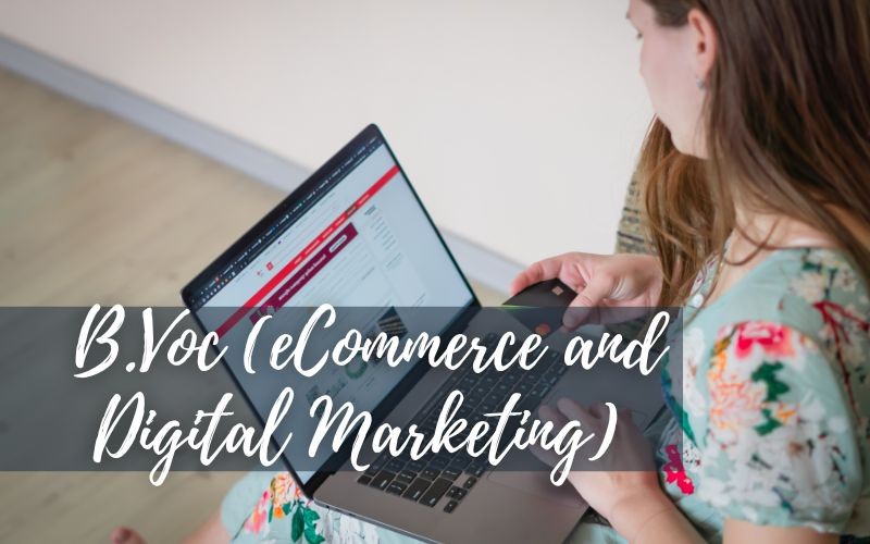 B.Voc. (eCommerce and Digital Marketing)