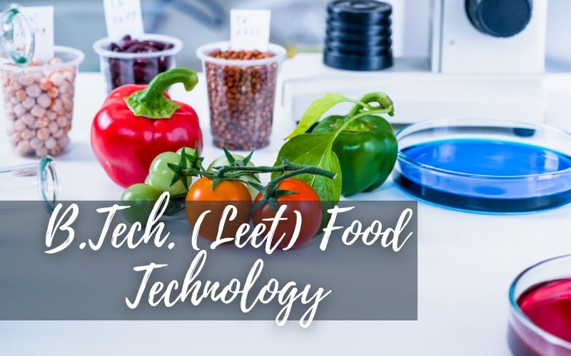 B.Tech LEET (Food Technology)