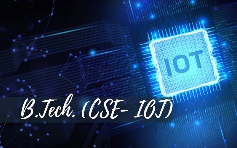 B.Tech (CSE) IOT