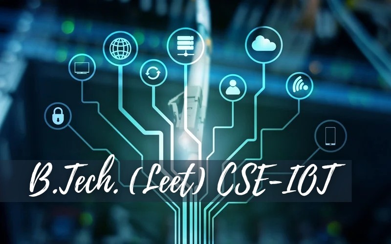 B.Tech LEET (CSE) IOT