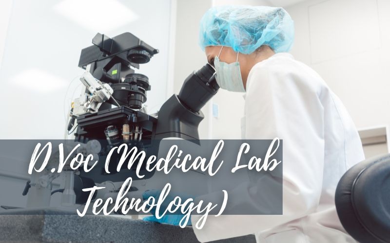 D.Voc. (Medical Lab Technology)