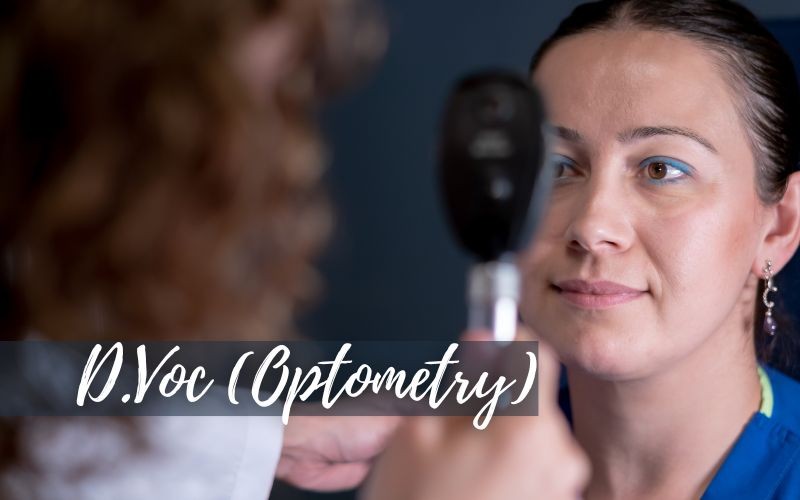 D.Voc. (Optometry)