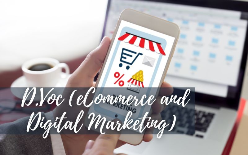 D.Voc. (eCommerce and Digital Marketing)