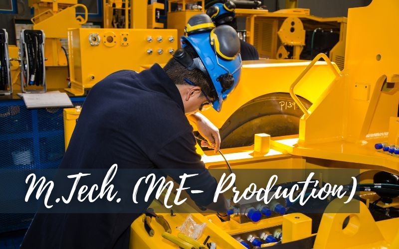 M.Tech. ME (Production)