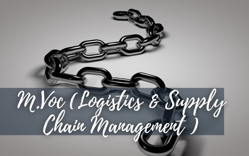 M.Voc. (Logistics and Supply Chain Management)