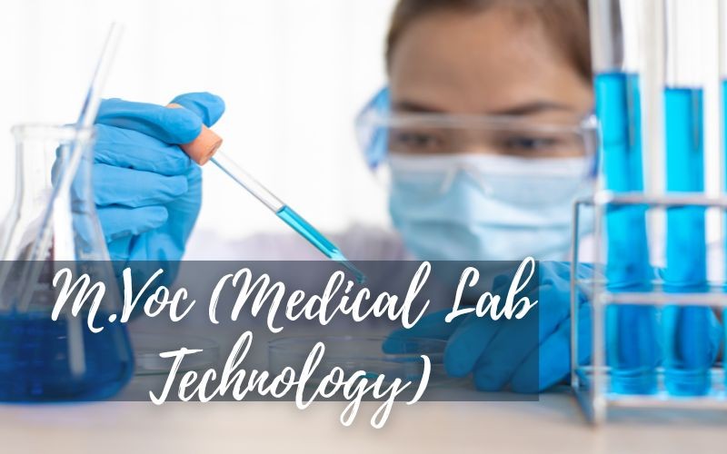 M.Voc. (Medical Lab Technology)
