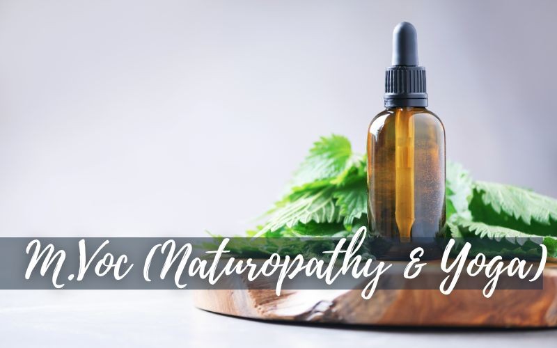 M.Voc. (Naturopathy and Yoga)