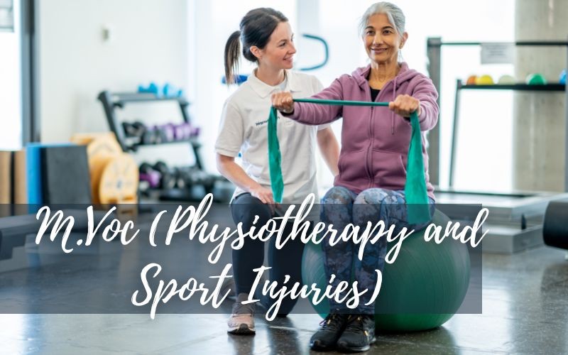 M.Voc. (Physiotherapy & Sports Injuries)