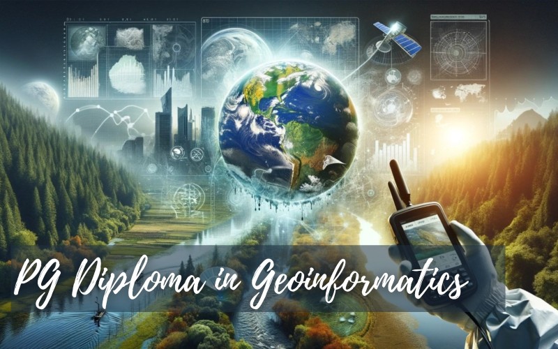 PG Diploma in Geoinformatics